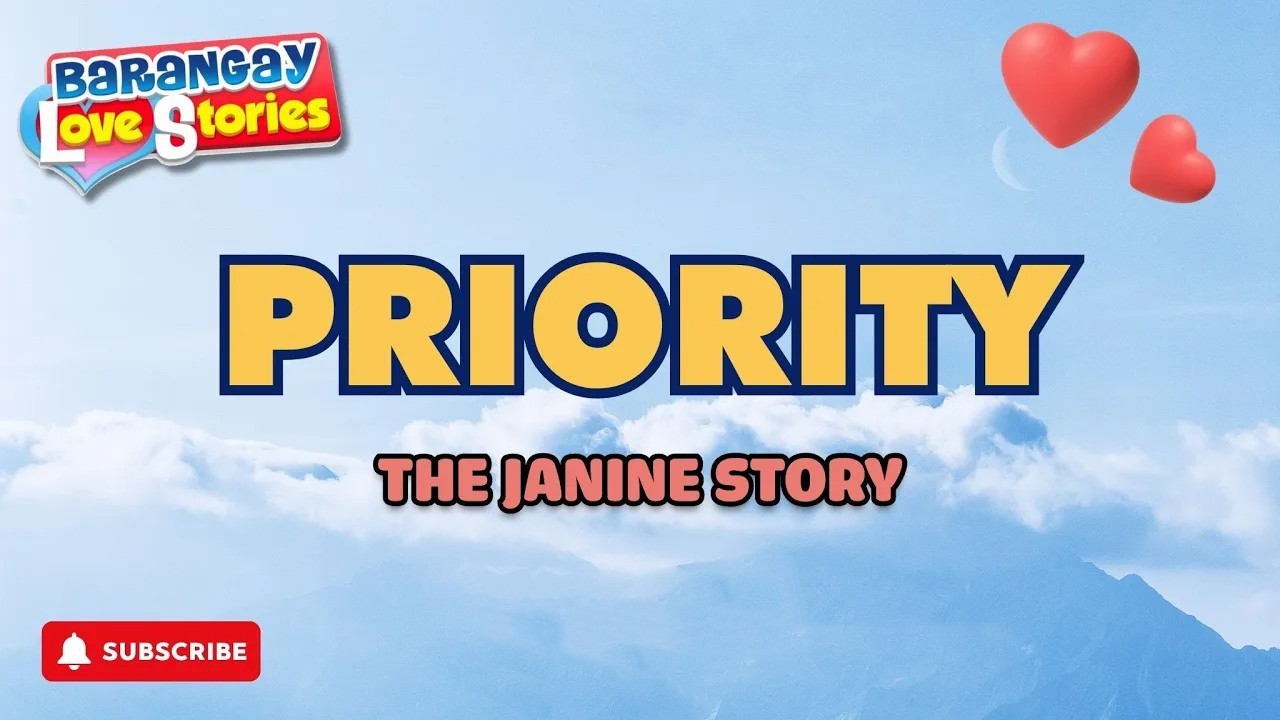 PRIORITY - JANINE _ BARANGAY LOVE STORIES _ PAPA DUDUT STORIES