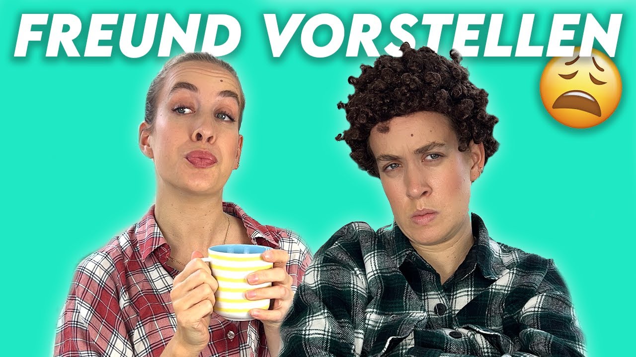 Den Freund den Eltern vorstellen