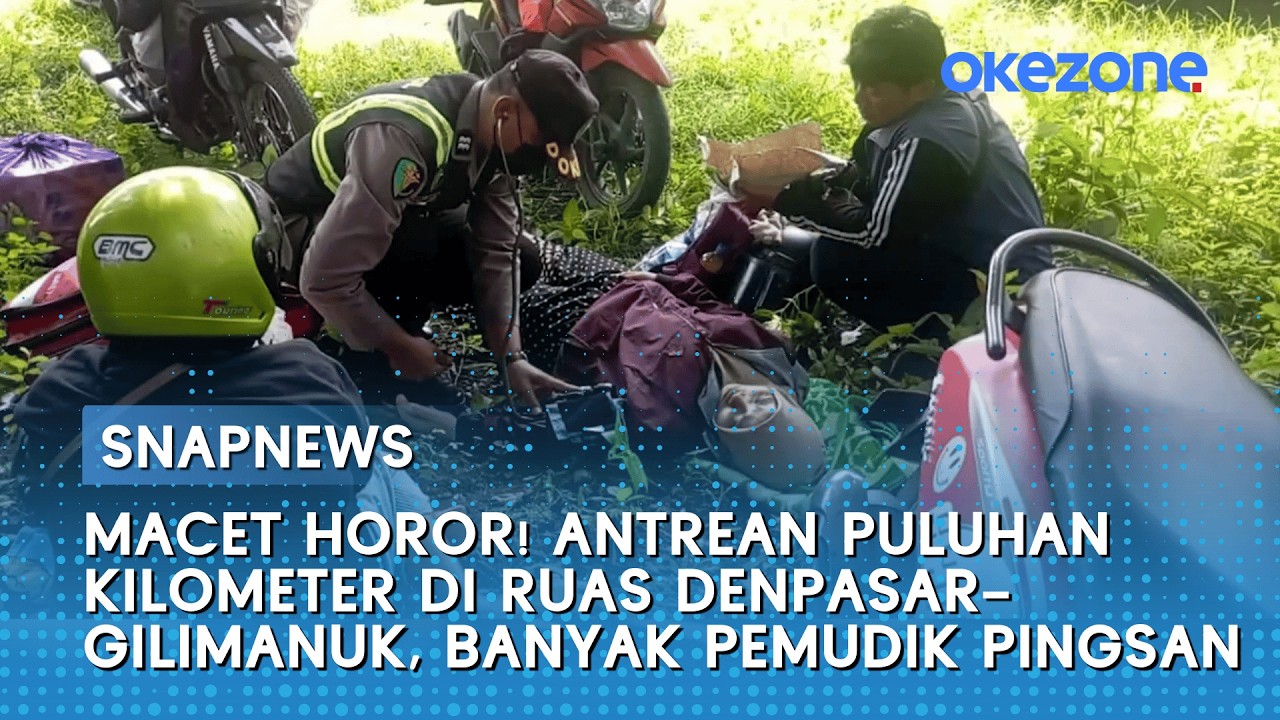 Macet Horor! Antrean Puluhan Kilometer di Ruas Denpasar–Gilimanuk, Banyak Pemudik Pingsan | Snapnews