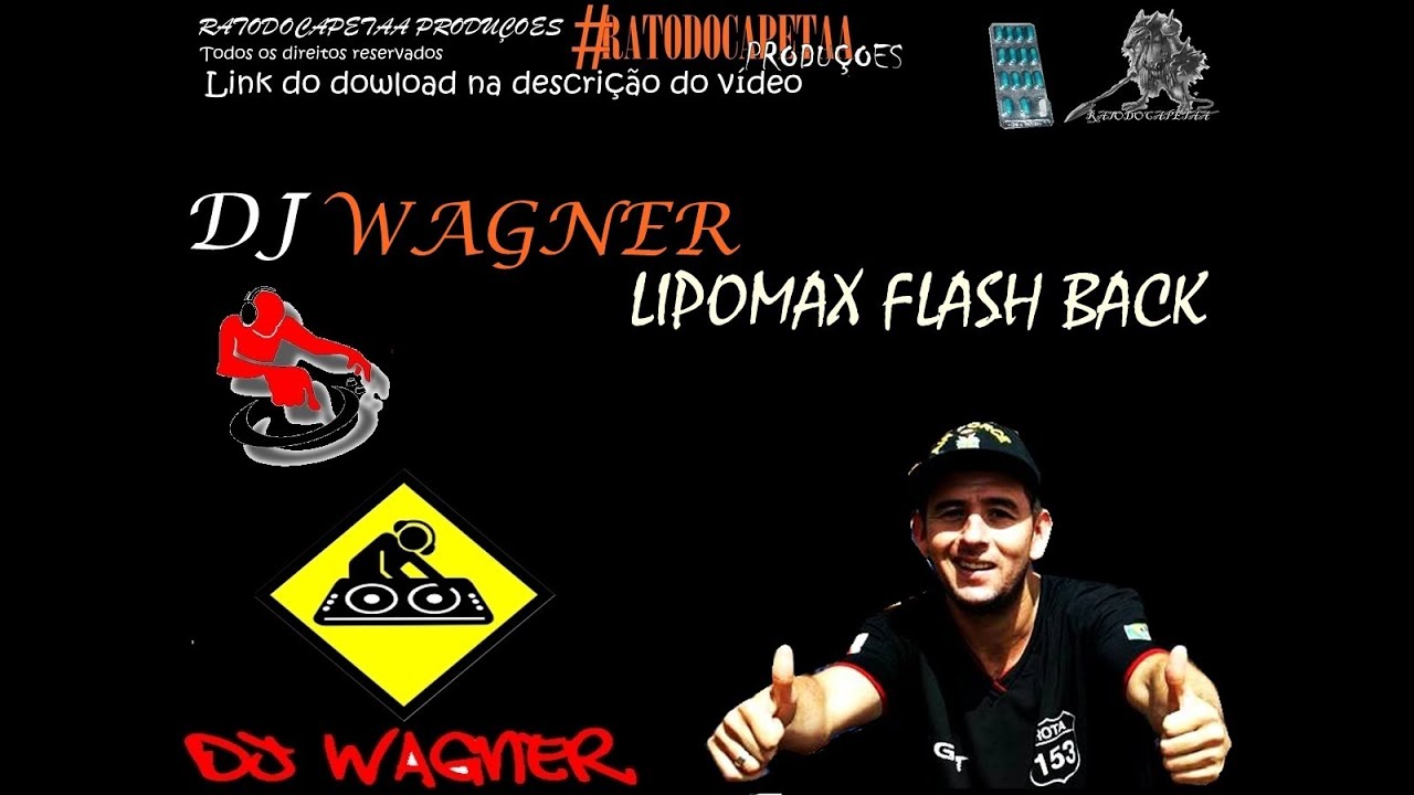 CD LIPOMAX FLASH BACK - DJ WAGNER ( CD COMPLETO )