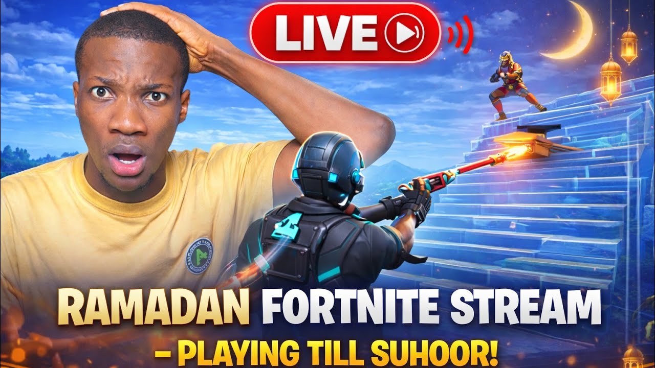 Playing Fortnite Till Suhoor 🌙 Ramadan Day 20 LIVE! + my birthday