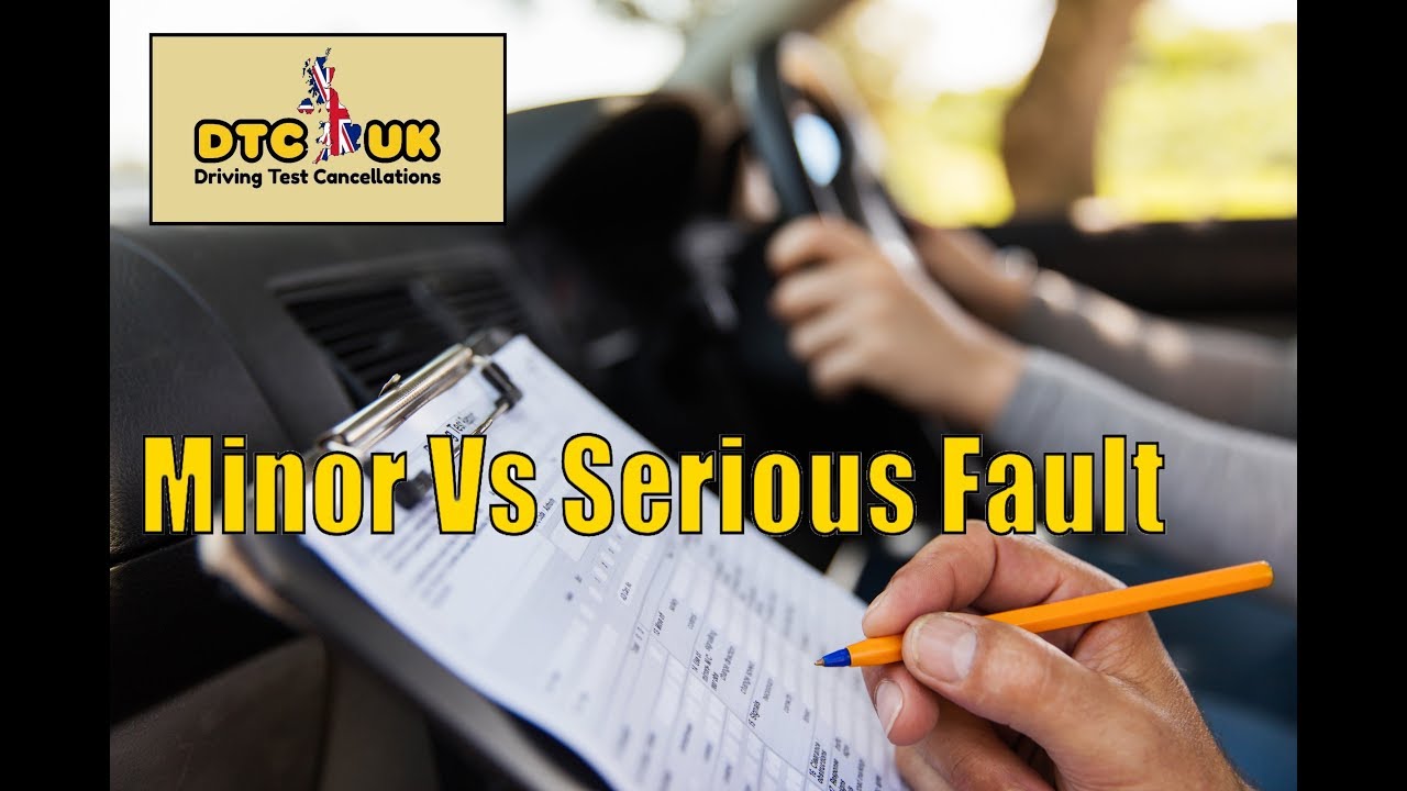 Difference Between Minor and Serious Faults in Driving Test | DTC UK