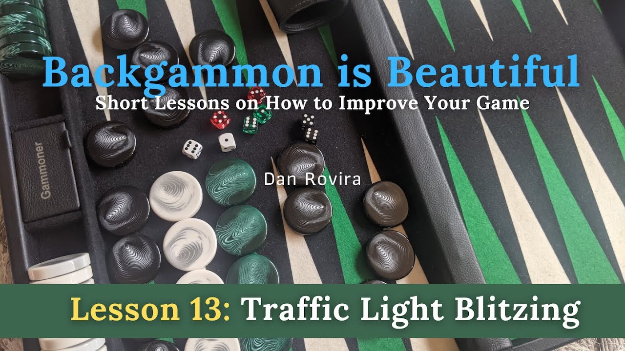 Backgammon: Traffic Light Blitzing (Lesson 13)