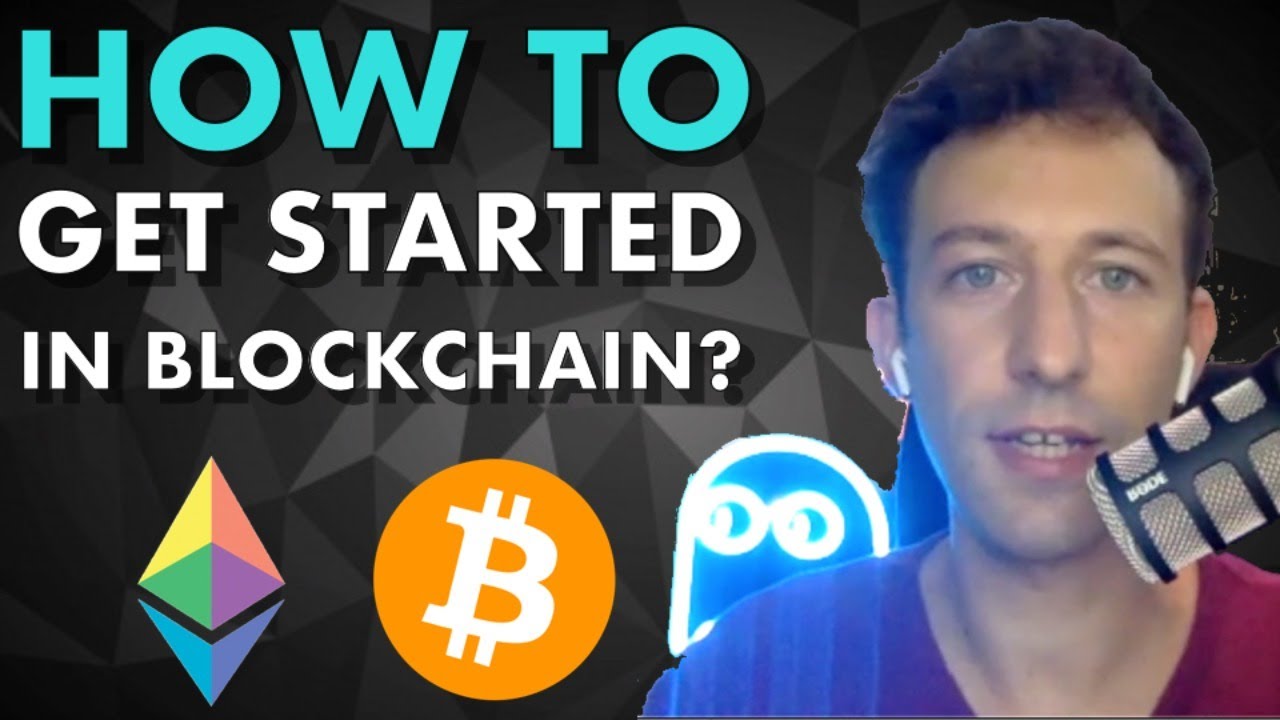 How to get started in Blockchain?