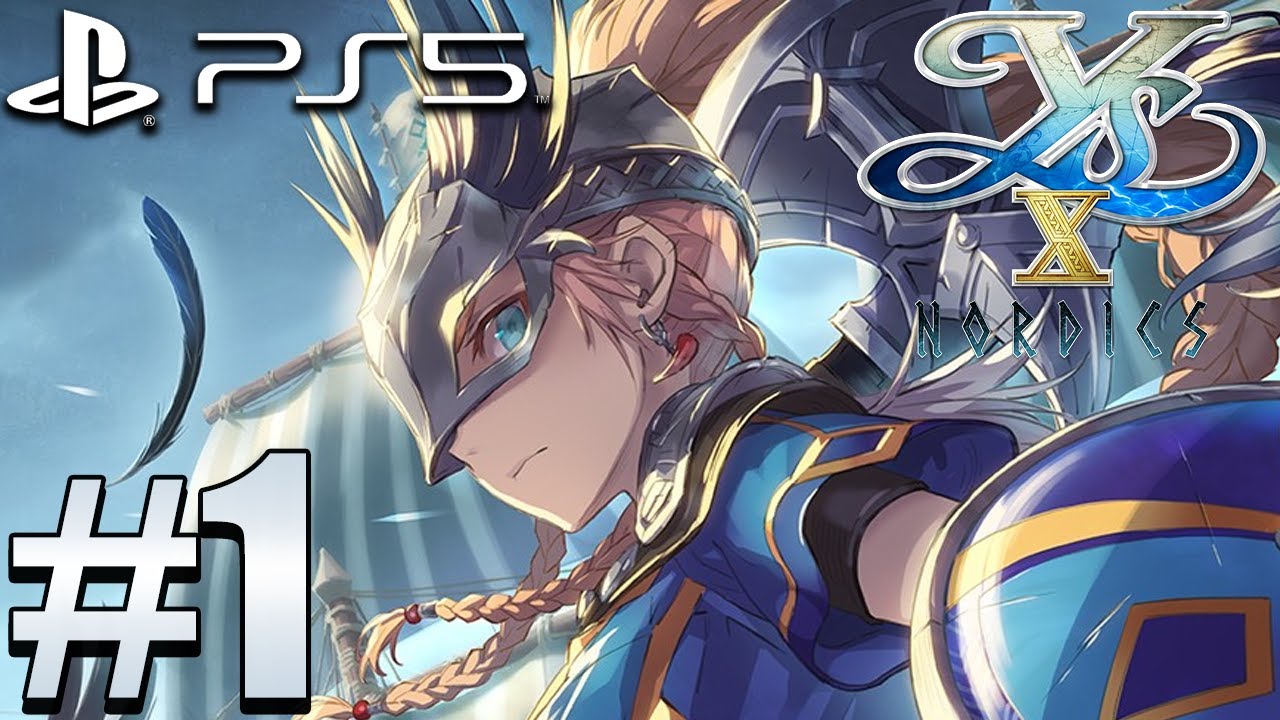 Ys X: Nordics (PS5) Gameplay Walkthrough Part 1 [4K 60FPS]