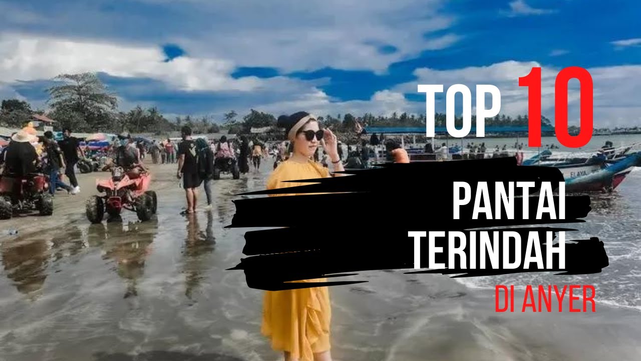 10 Pantai yang Paling Indah di Anyer