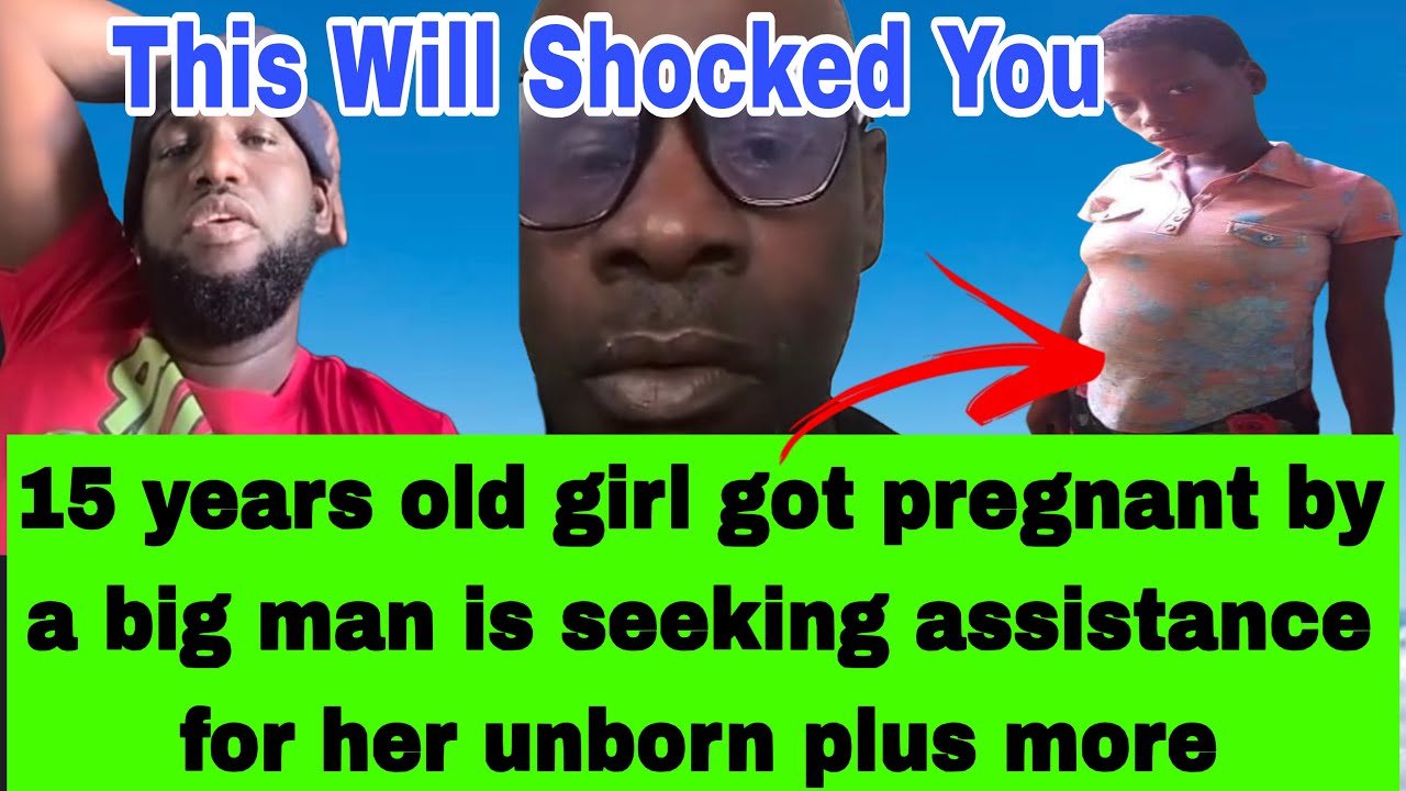 (BREAKING) 15  YEARS 0LD GIRL GOT PREGNANT BY A BIG MAN GRANDMOTHER SEEKING ASSISTANCE, PLUS SINGLES