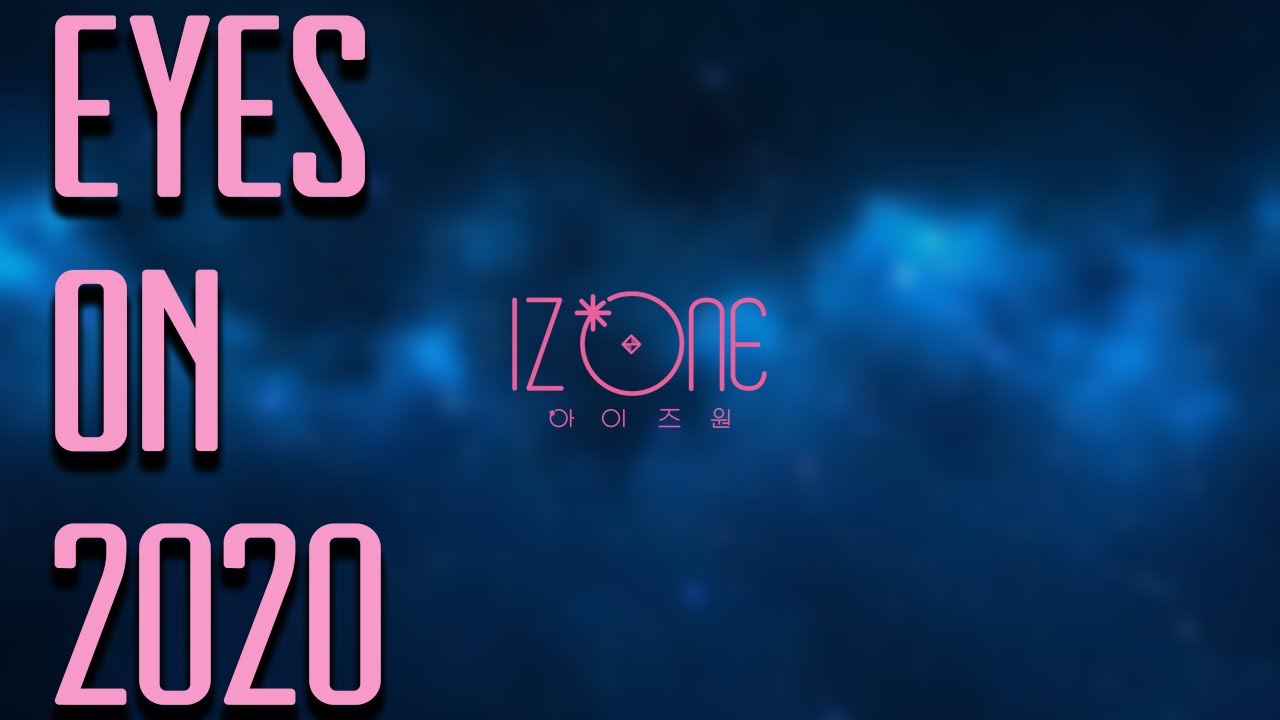 [아이즈원 결산 헌정영상] Eyes on 2020