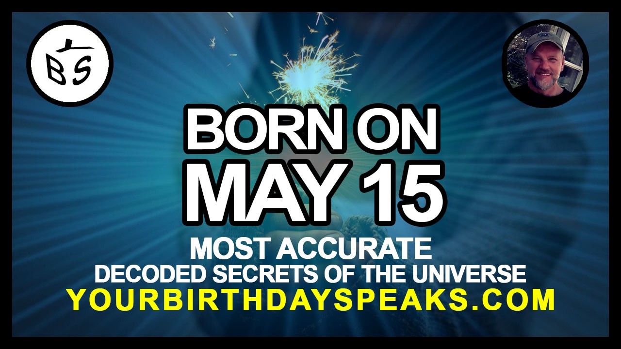 Born on May 15 | Numerology and Astrology Analysis