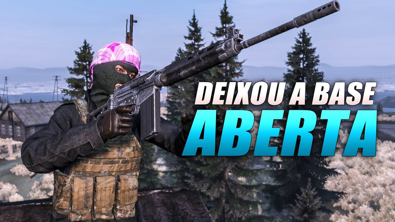 O DONO DEIXOU A BASE ABERTA  - #dayz