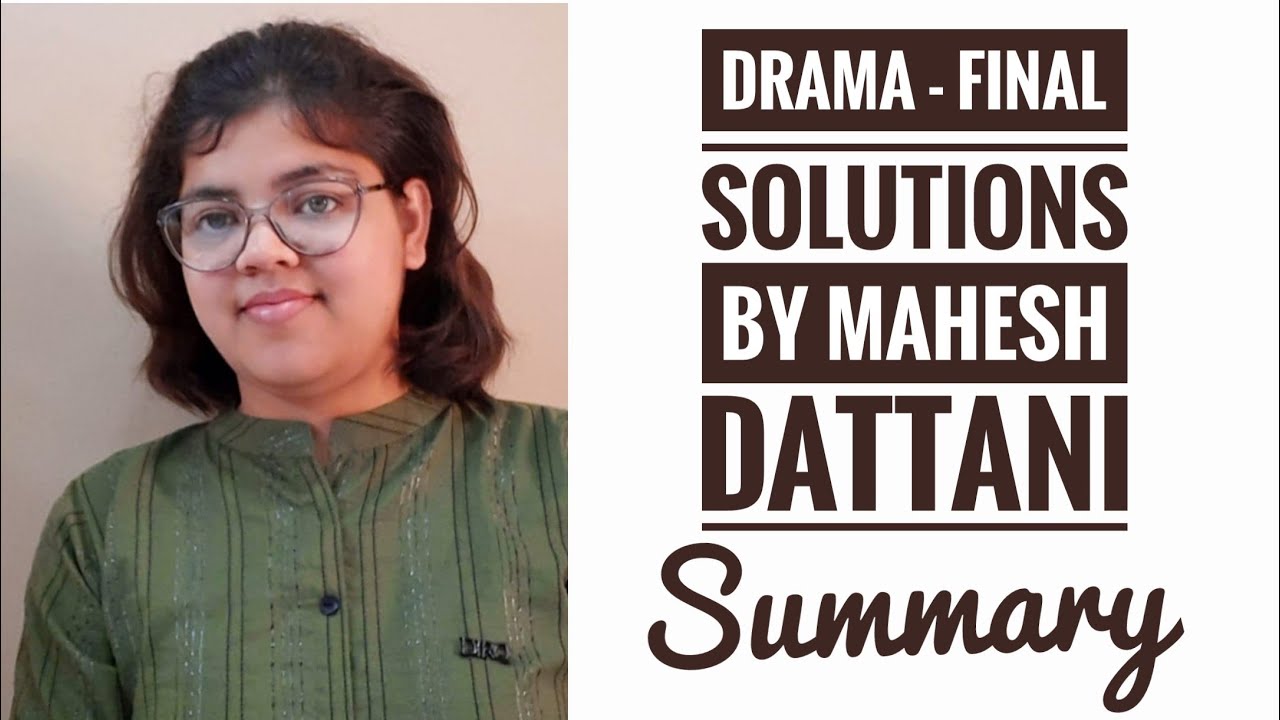 Final solutions by mahesh dattani summary | jssc cgl ,jssc tgt , jmscce |