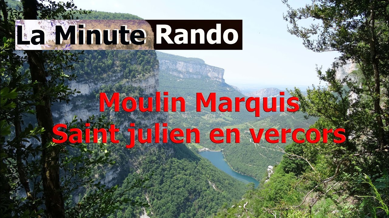 Randonnée Moulin Marquis, saint julien en vercors, La Minute Rando