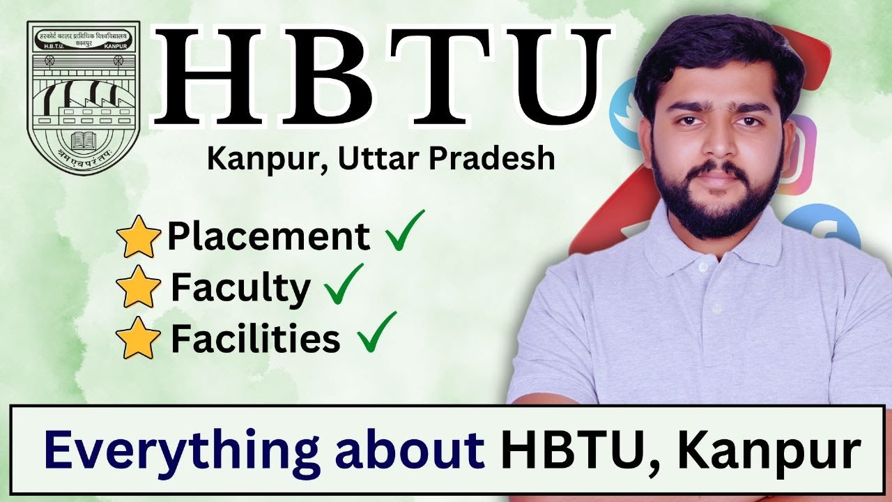 The Secrets Behind HBTU Kanpur: Admission, Fees, Placement, and More