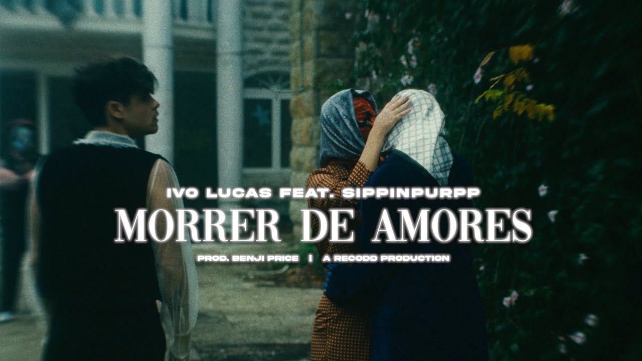 Ivo Lucas feat Sippinpurpp - Morrer de Amores [prod. Benji price]