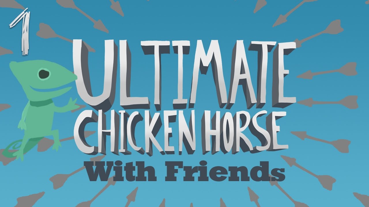 Ultimate Chicken Horse (Ep.1) (ft. Northernlion, AlpacaPatrol & Last_Grey_Wolf)