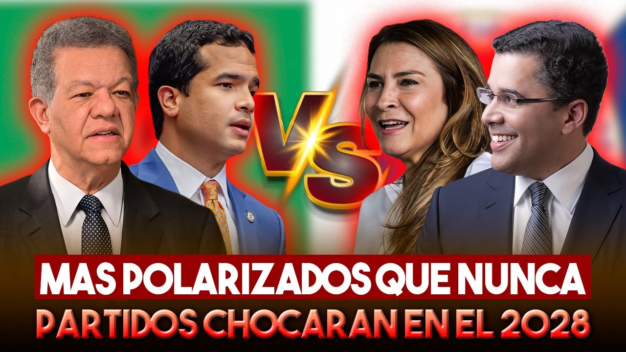 Habrá polarización entre Fuerza del Pueblo y PRM en 2028