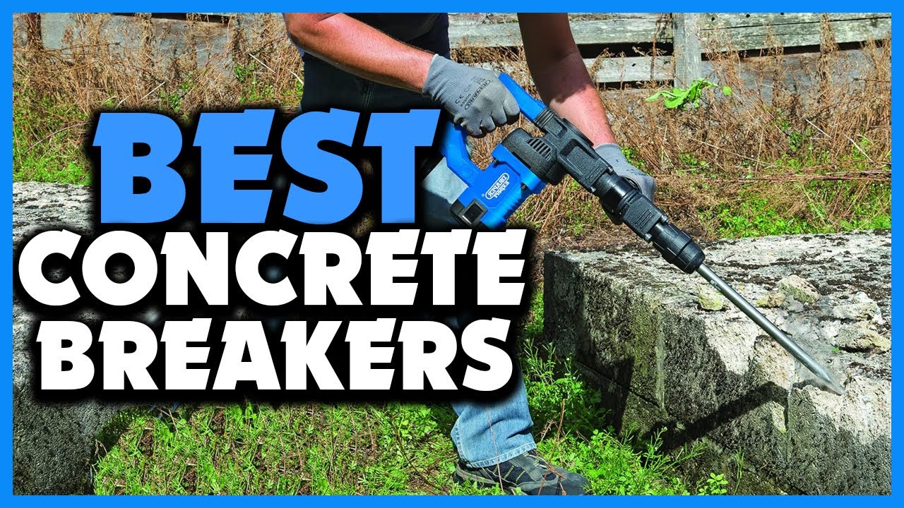 ✅Best Concrete Breakers in 2025