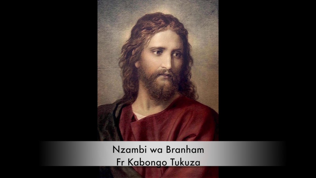 Nzambi wa Branham par Fr Kabongo Tukuza