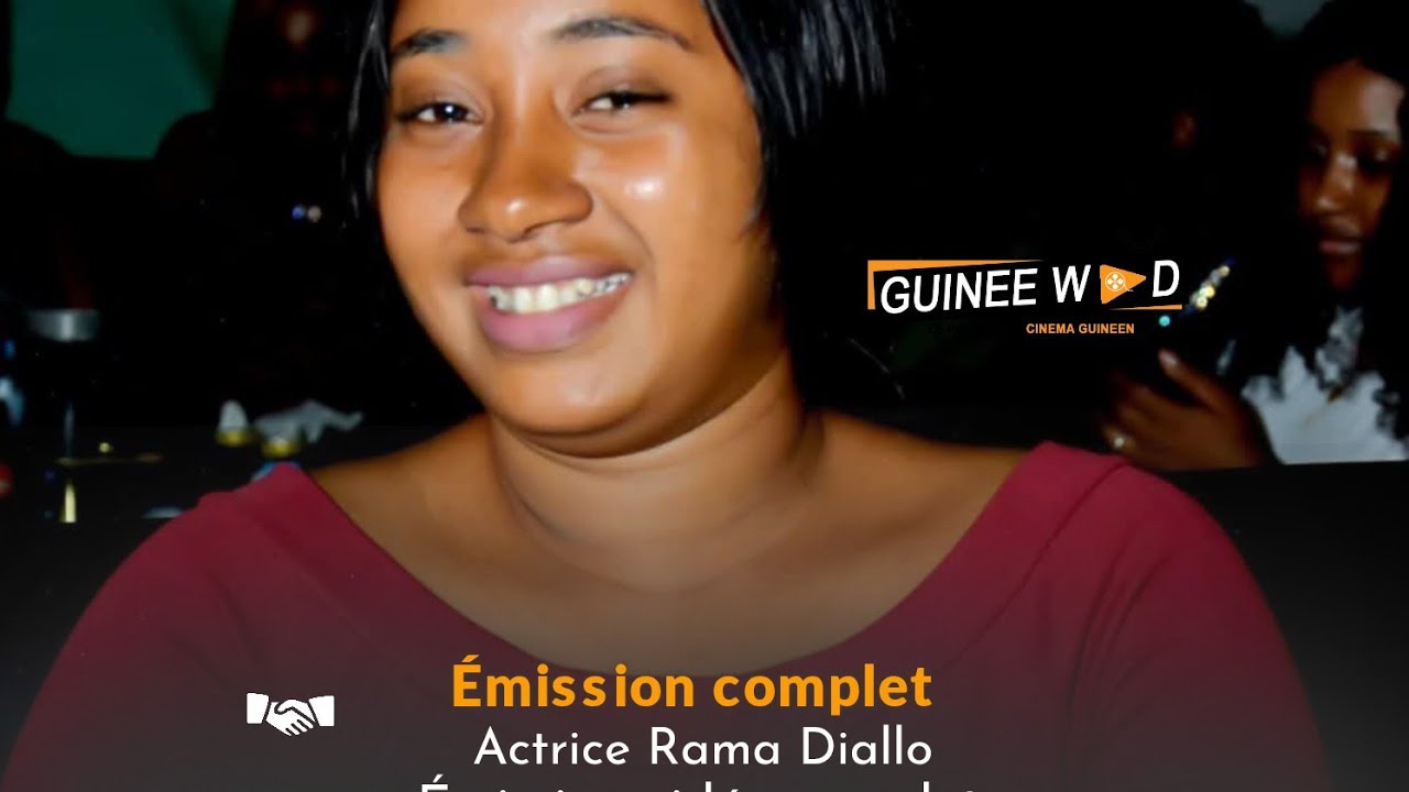 Actrice Rama Diallo émission complet