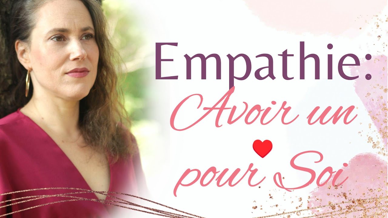 Empathie : Absorber tout telle une Éponge ~ Apprendre à avoir un Cœur pour Soi d’abord