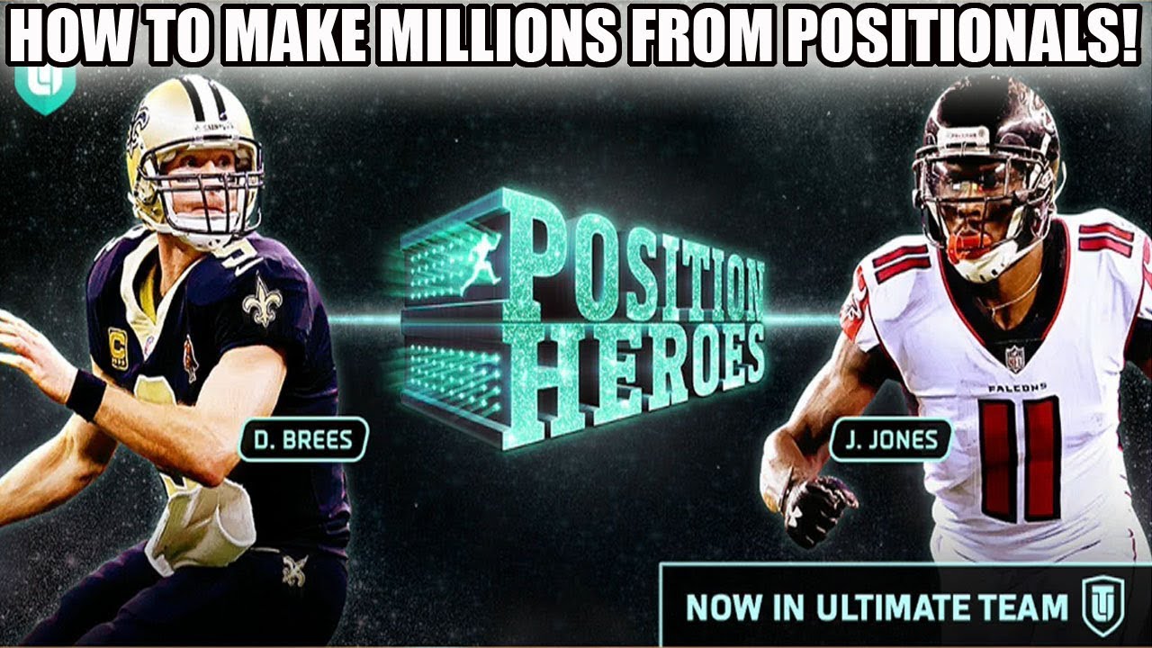 HOW TO MAKE MILLIONS FROM POSITIONAL HEROES! | MADDEN 18 ULTIMATE TEAM