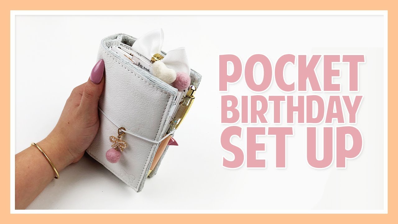 Birthday Pocket TN Set Up!