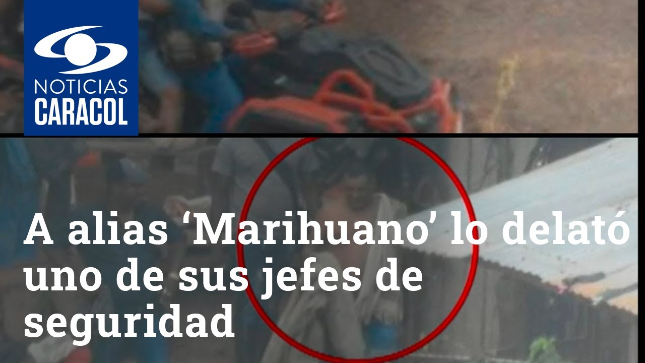 A alias ‘Marihuano’, hombre fuerte del Clan del Golfo, lo delató uno de sus jefes de seguridad