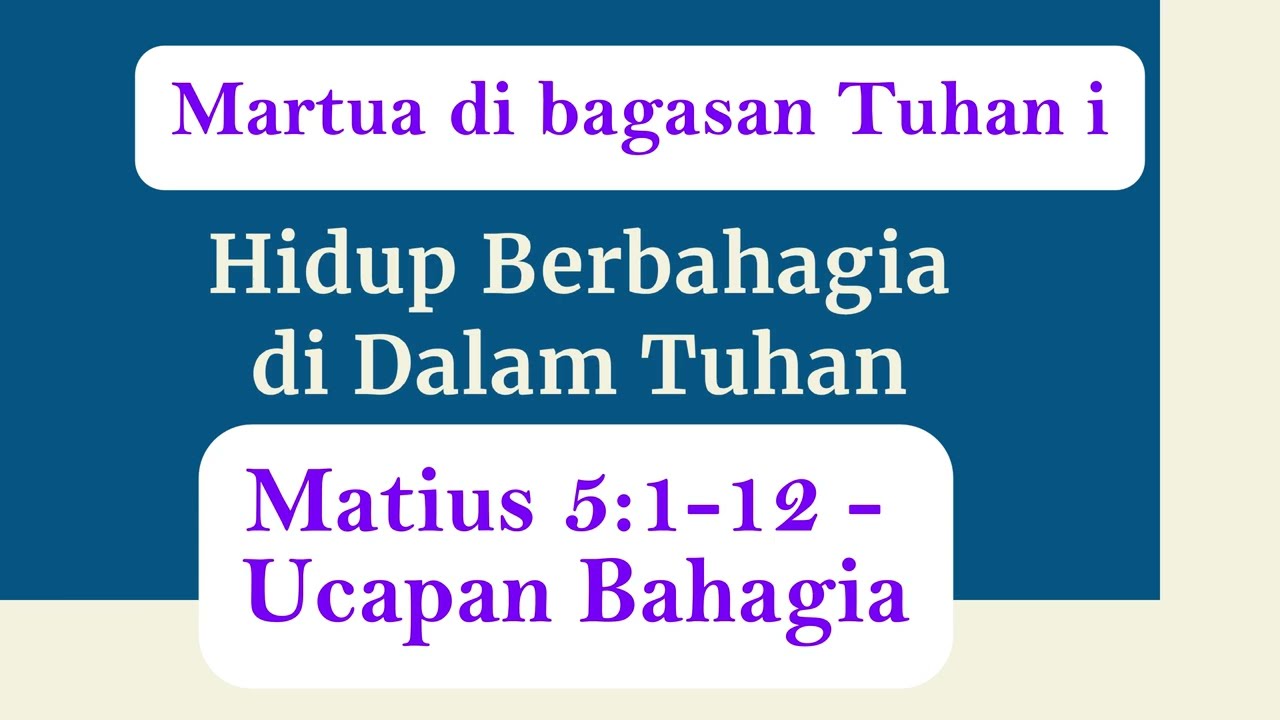 Minggu Septuagesima | Matius 5:1-12 Hidup Berbahagia di dalam Tuhan