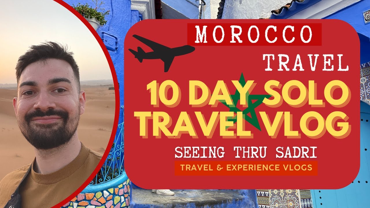 Why You MUST Travel Morocco | My FUN Solo Experience | MARRAKECH 3 DAY DESERT TOUR FEZ CHEFCHAOUEN