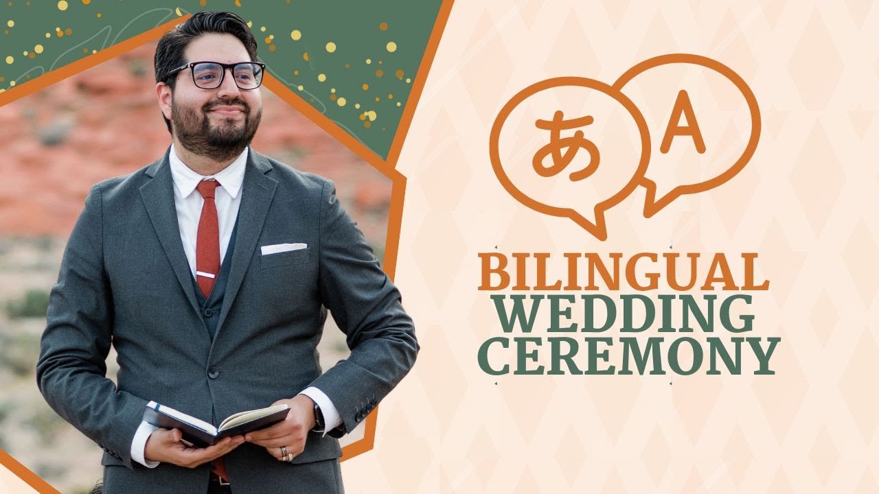 What's a Bilingual Wedding Ceremony? And Tips to Plan A Successful One!