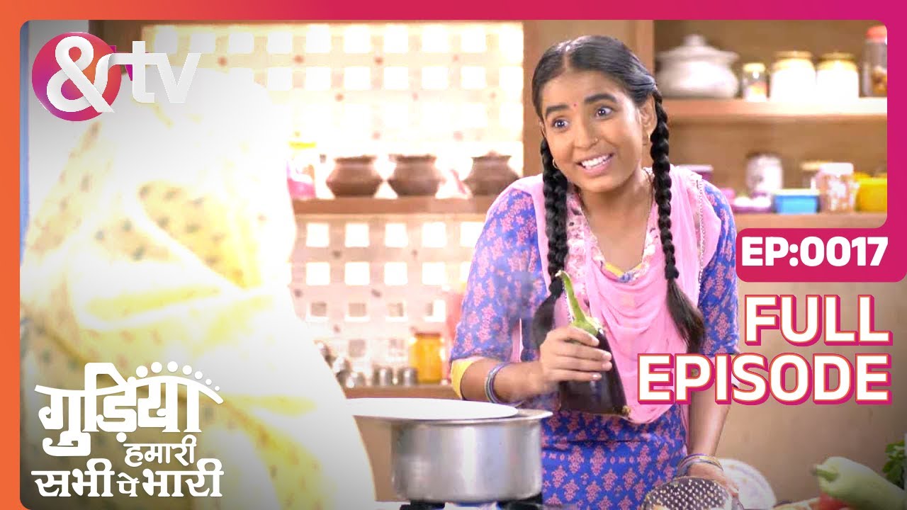EP 17Gudiya humari sabhi pe bhari- Индийское телешоу хинди - и телевидение