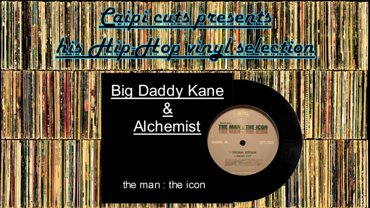 Big Daddy Kane & Alchemist - the man,the icon (2001)