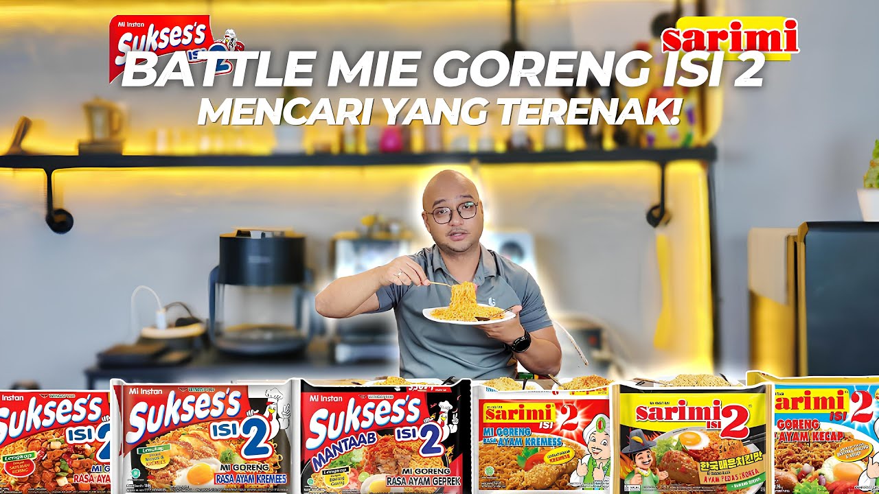 BATTLE MIE INSTAN GORENG ISI 2 ! MENCARI YANG TERENAK! SARIMI VS MIE SUKSES!