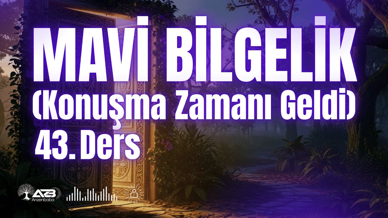 Mavi Bilgelik Dersi | Evrensel Bilgelik ve İ&ccedil;sel Uyanış