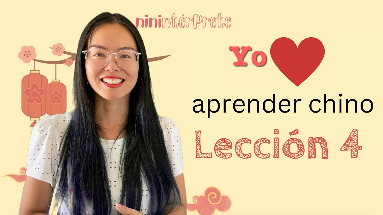 Aprender chino mandarín - Lección 4 - Chino mandarín para hispanohablantes