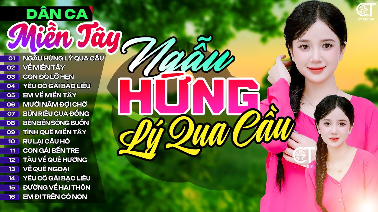 Ngẫu Hứng Lý Qua Cầu, LK Nhạc Dân Ca Miền Tây Chọn Lọc Hay Nhất, Nhạc Dân Ca Trữ Tình Quê Hương