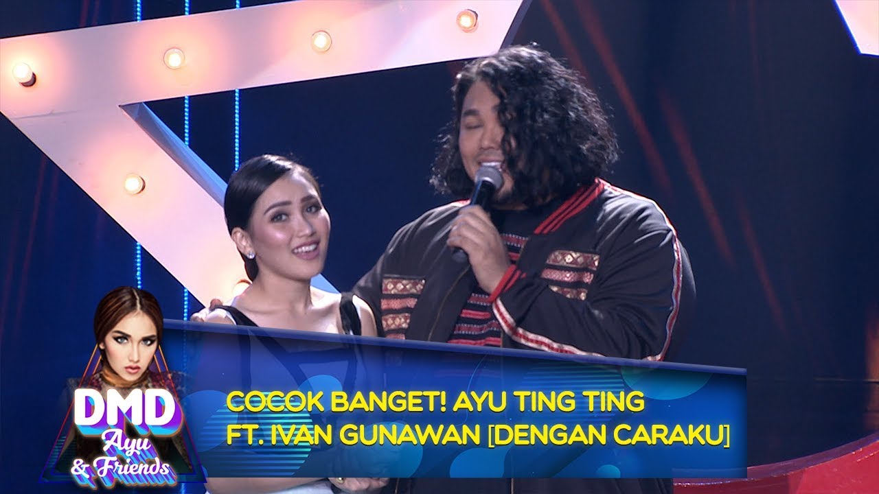 COCOK BANGET! Ayu Ting Ting Ft  Ivan Gunawan [DENGAN CARAKU] - DMD Ayu And Friends (17/12)