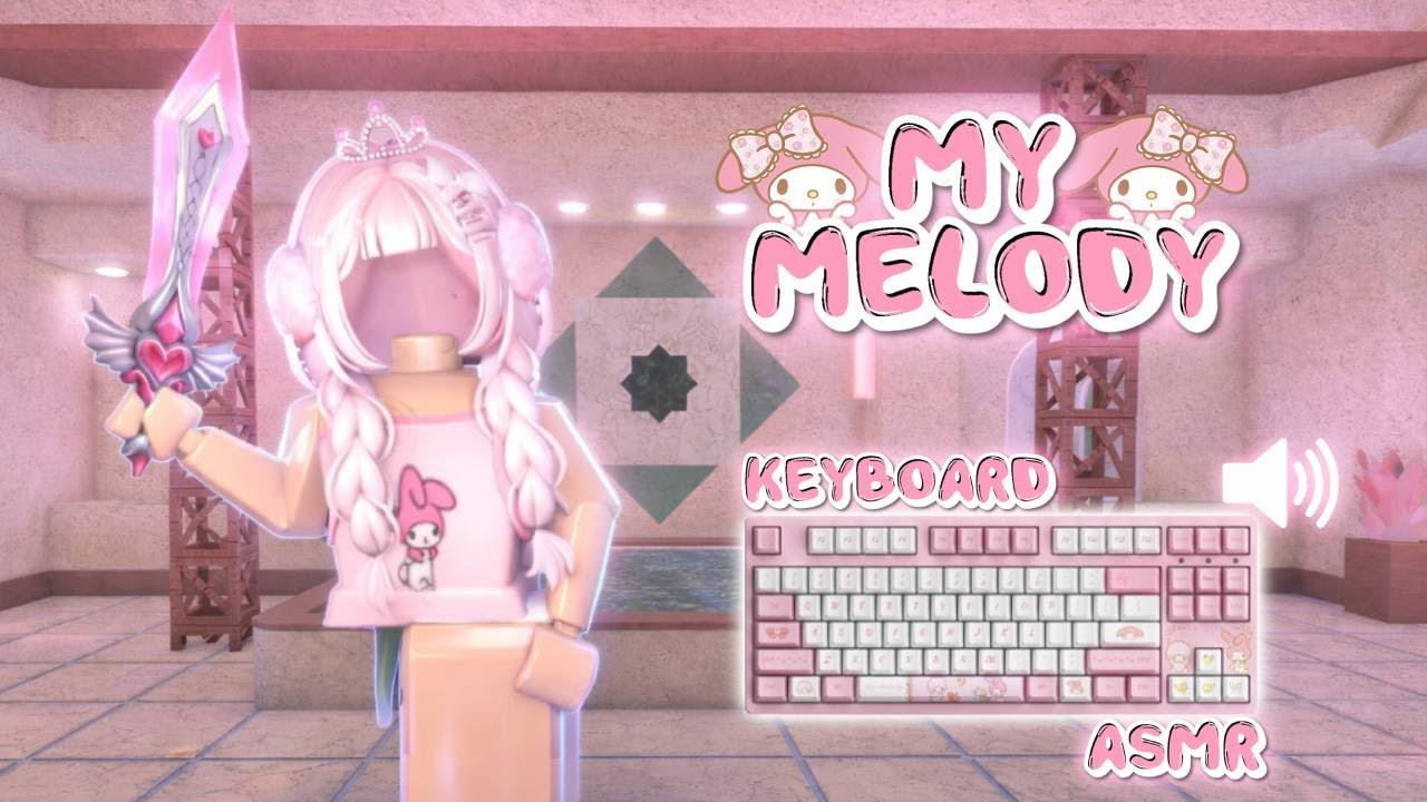 BEATING EXPLOITERS AS MY MELODY + KEYBOARD ASMR!