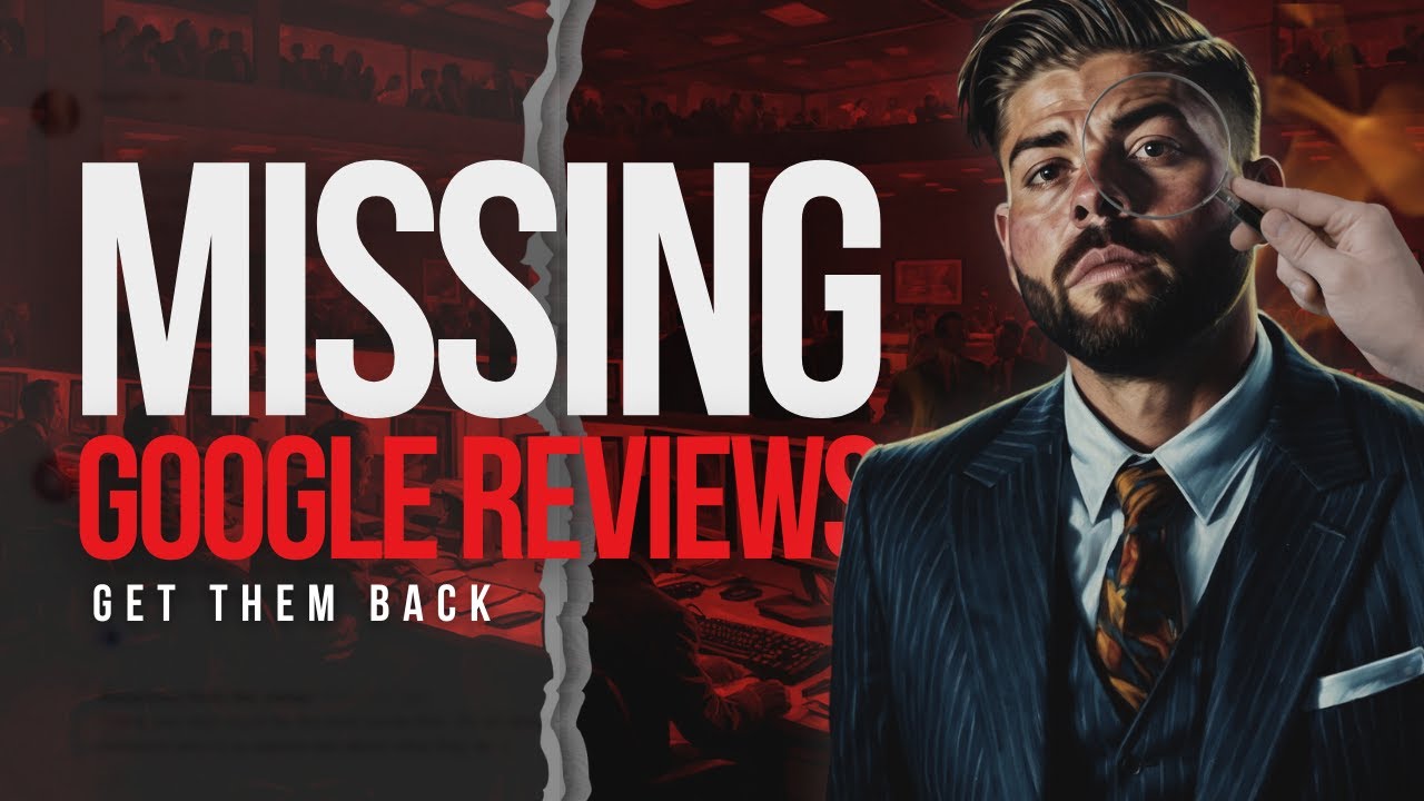 Missing Google Reviews? Here's how to get them back (Step by Step)