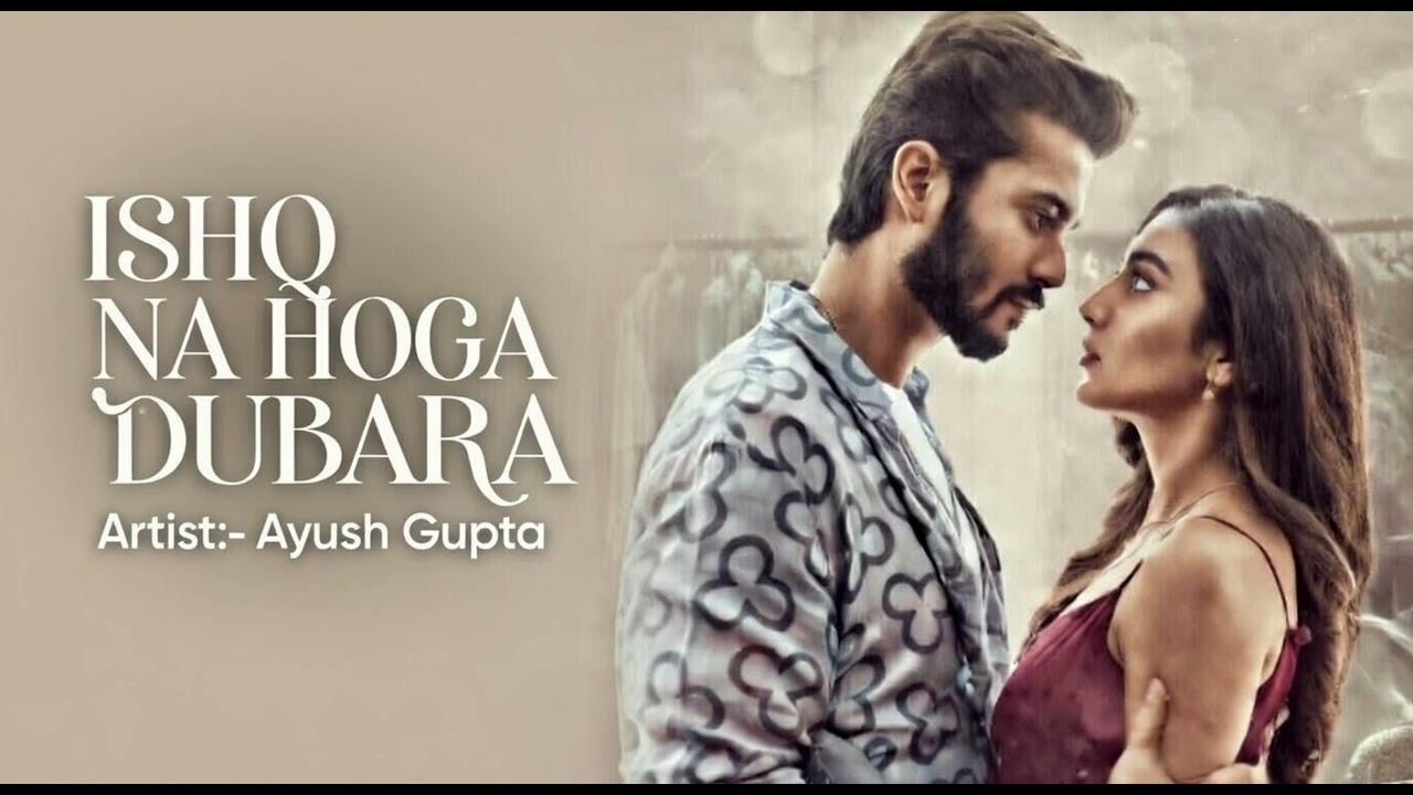 Ishq Na Hoga Dubara| New Hindi Sad Song 2026