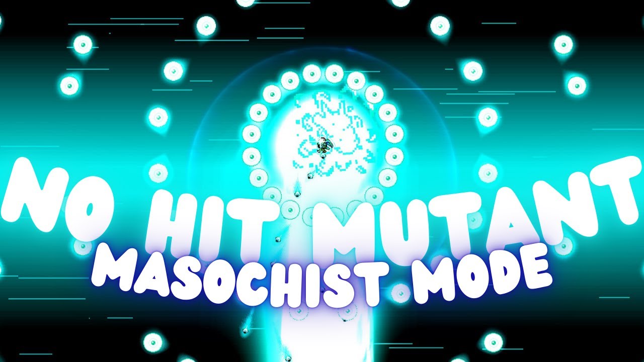 No Hit Mutant┃Masochist Mode
