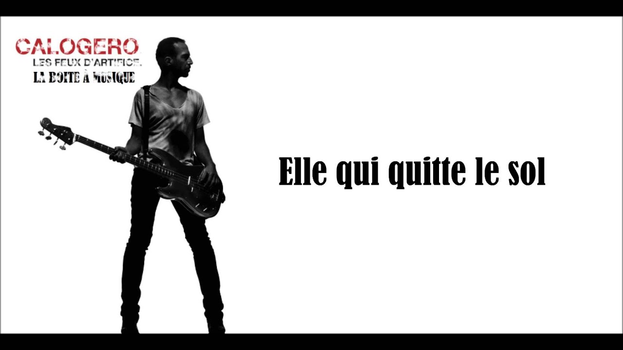 Calogero La Boite &Agrave; Musique Paroles