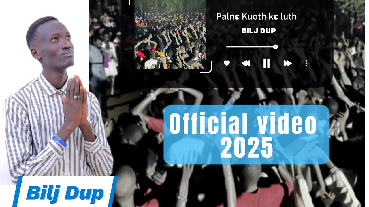 Palnɛ Kuoth kɛ luth (by Bilj Dup)2025 office video
