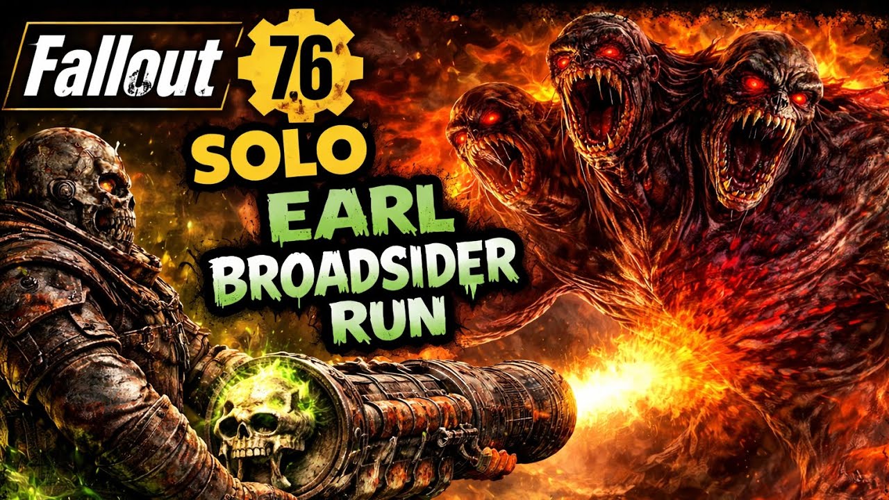 SOLO Earl cursed broadsider run 21 seconds SOLO *no rage stack- fallout 76 
