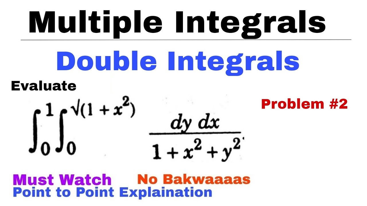 3. Double Integrals | Problem#2 | Multiple Integrals | Complete Concept