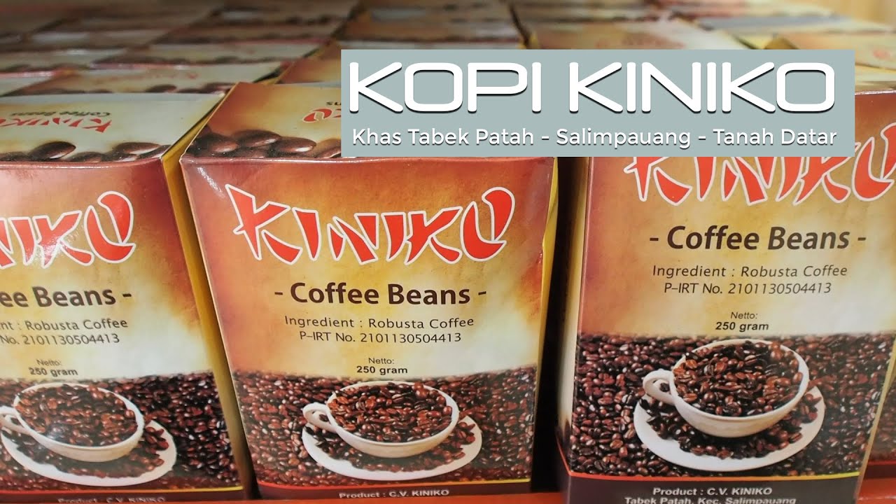 KOPI KINIKO Khas Tabek Patah Salimpuang Kabupaten Tanah Datar