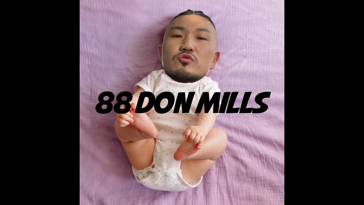 Don Mills - 88던밀스 (Audio)