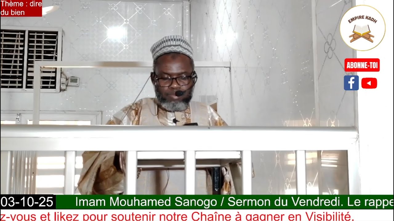 Imam Mouhamed Sanogo Sermon du Vendredi 03 Octobre 2025 dire du bien