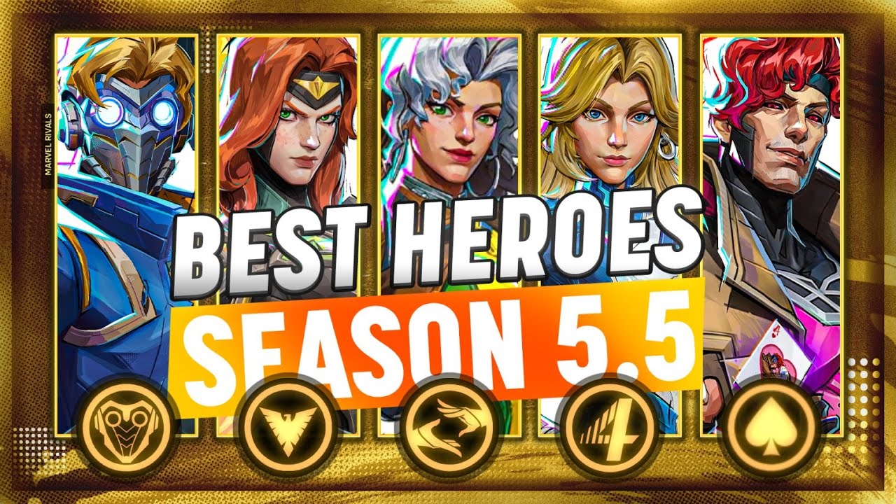 Play These 10 Heroes to RANK UP FAST in Marvel Rivals Season 5.5!