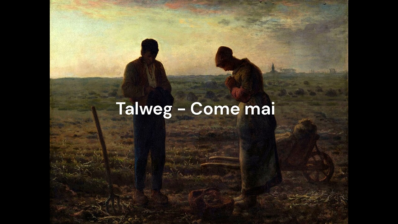 Talweg - COME MAI